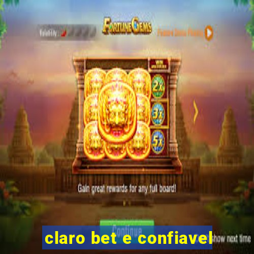 claro bet e confiavel